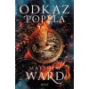 Odkaz popela - Ward Matthew