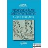 Profesionálne ošetrovateľstvo a jeho regulácia - Alžbeta Hanzlíková