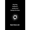 Ping Pong, Parkinsons and the Art of Staying in the Game (Synn Kune Loh)(Brožovaná)