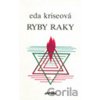 Ryby raky - Eda Kriseová