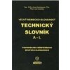 Veľký nemecko-slovenský technický slovník A-L (Anna Krenčeyová, Ivan Krenčey)