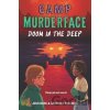Camp Murderface #2: Doom in the Deep - Josh Berk, Saundra Mitchell