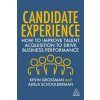 Candidate Experience (Adela Schoolderman)(Brožovaná)