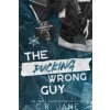 The Pucking Wrong Guy