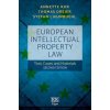 European Intellectual Property Law – Text, Cases and Materials, Second Edition (Annette Kur,Thomas Dreier,Stefan Luginbuehl)(Brožovaná)