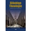Gläubige Theologie