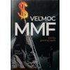 Veľmoc MMF - Ernst Wolff