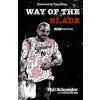 Way of the Blade (Brožovaná)