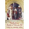 Královná Žofie a Václav IV. - Jaroslava Černá