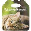 Moji zvierací kamaráti: Maznáčikovia - YoYo Books
