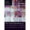 Oxford Handbook of the History of Crime and Criminal Justice (Paul Knepper,Anja Johansen)(Brožovaná)