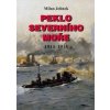 Peklo Severního moře 1914-1915 - Milan Jelínek