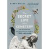 The Secret Life of a Cemetery (Daniel Casanave,Arielle Aaronson)(Brožovaná)