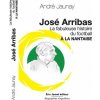 José Arribas La Fabuleuse histoire du football à la nantaise (JAUNAY)(Brožovaná)