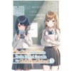 Girl I Saved on the Train Turned Out to Be My Childhood Friend, Vol. 3 (manga)