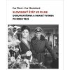 Slovenský štát vo filme - Dokumentárna a hraná tvr - Eva Filová