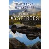 Traditional Witchcraft and the Path to the Mysteries