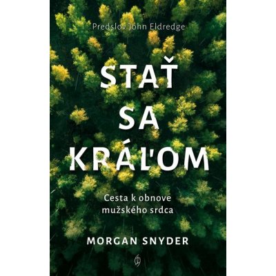 Stať sa kráľom - Morgan Snyder