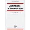 dignità dell'uomo. Testo latino a fronte (Giovanni Pico della Mirandola)(Pevná)