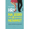 Hra na lásku a nenávisť - Sally Thorne