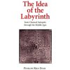 Idea of the Labyrinth from Classical Antiquity through the Middle Ages