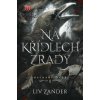 Na křídlech zrady - Liv Zander
