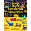 555 samolepiek: Stavenisko
