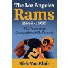Team That Changed the NFL Forever (Van Blair Rick Van Blair)(Brožovaná)