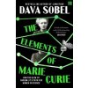 The Elements of Marie Curie - Dava Sobel, HarperCollins Publishers