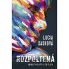 Rozpoltená - Lucia Sasková