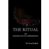 The Ritual of Dominance & Submission: A Guide to High Protocol Dominance & Submission (David English)(Brožovaná)