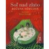 Soľ nad zlato - Božena Němcová