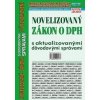 Novelizovaný zákon o DPH s aktualizovanými dôvodovými správami v úplnom znení (NZ 3/2025)