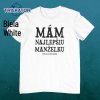 Tričko Mám najlepšiu manželku