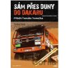 Sám přes duny do Dakaru - Prokop Siwek