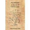Palmistry - A Manual Of Cheirosophy (Ed. Heron-Allen)(Brožovaná)