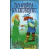 Do světa na zkušenou