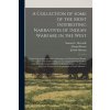 A Collection of Some of the Most Interesting Narratives of Indian Warfare in the West: Containing an Account of the Adventures of Colonel Daniel Boone (Metcalfe Samuel L. (Samuel Lytler))