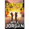Shadow Conflict (Will Jordan)(Brožovaná)