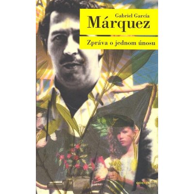 Zpráva o jednom únosu - Gabriel García Márquez