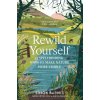Rewild Yourself - Simon Barnes