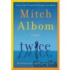 Twice - Mitch Albom