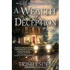 A Wealth of Deception - Trish Esden
