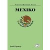 Mexiko - Josef Opatrný