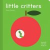 TouchThinkLearn: Little Critters (Xavier Deneux)(Leporelo)