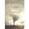 Van der Kolk Bessel: Tělo sčítá rány-jak trauma dopadá na naši mysl (Trauma nelze obejít. Jeho následky zažívají mnozí - možná vy či vaši blízcí. Vždy však ovlivňuje životy všech okolo. Nelze jej zvlá
