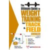 Ultimate Guide to Weight Training for Track and Field