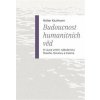 Budoucnost humanitních věd - Walter Kaufmann