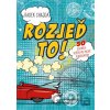Rozjeď to! - Radek Chajda
