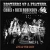 Brothers Of A Feather, Rich Robinson, Chris Robinson - Live At the Roxy